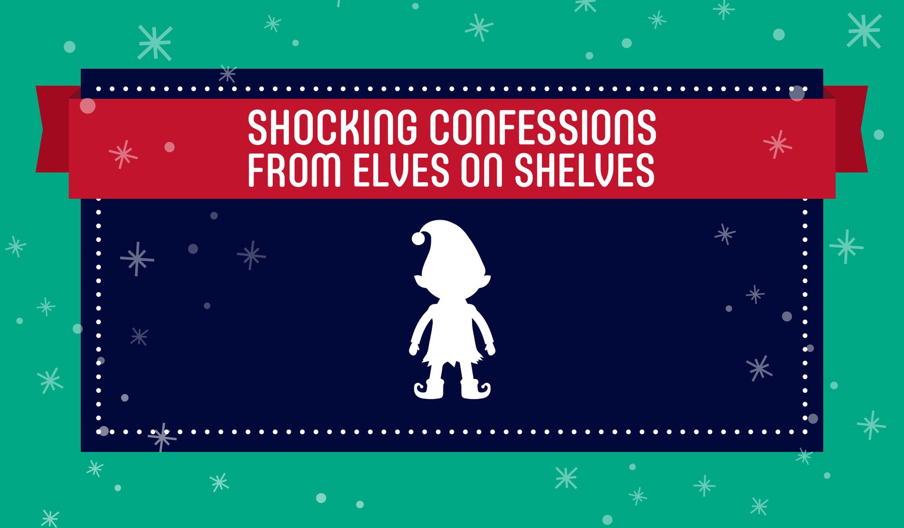 shocking confessions from elves on shelves